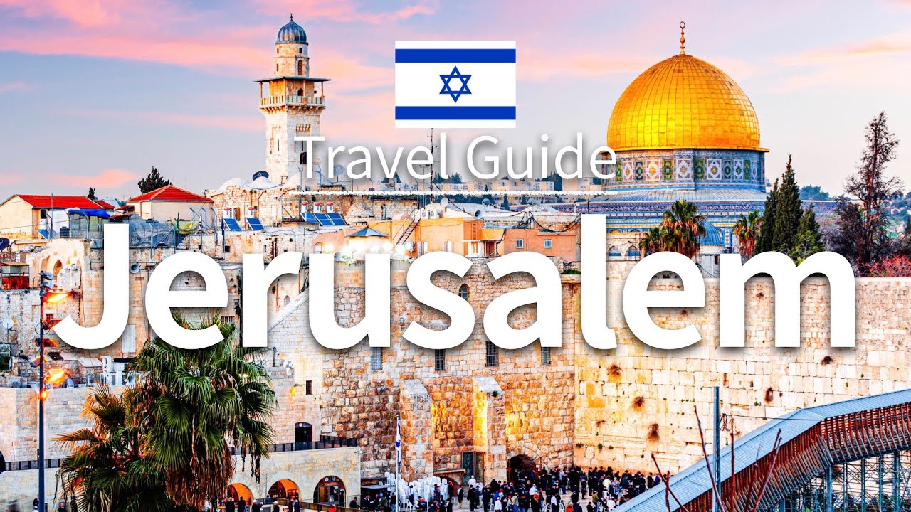 Jerusalem: Israel’s Timeless and Enchanting Gem